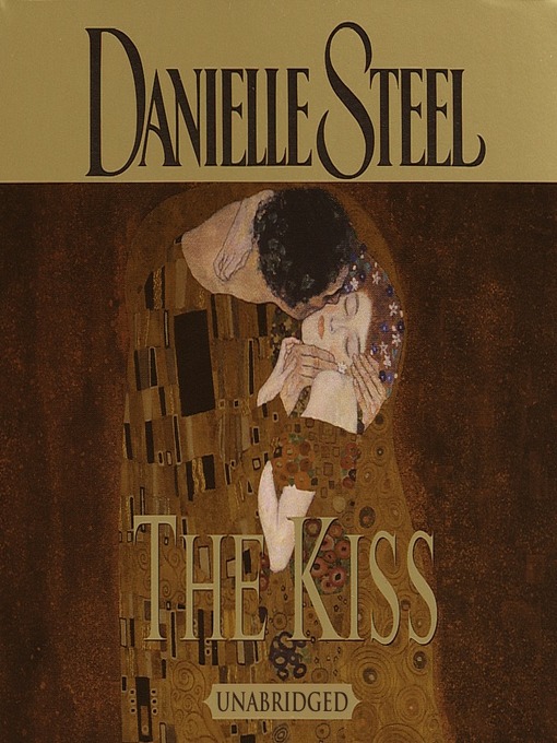 Title details for The Kiss by Danielle Steel - Available